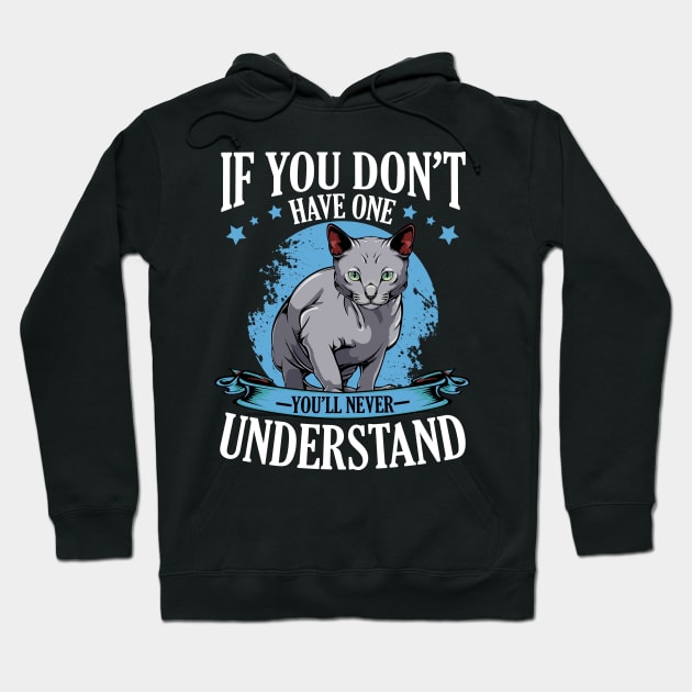 Russian Blue - If You Don't Have One You'll Never Understand Hoodie by Lumio Gifts